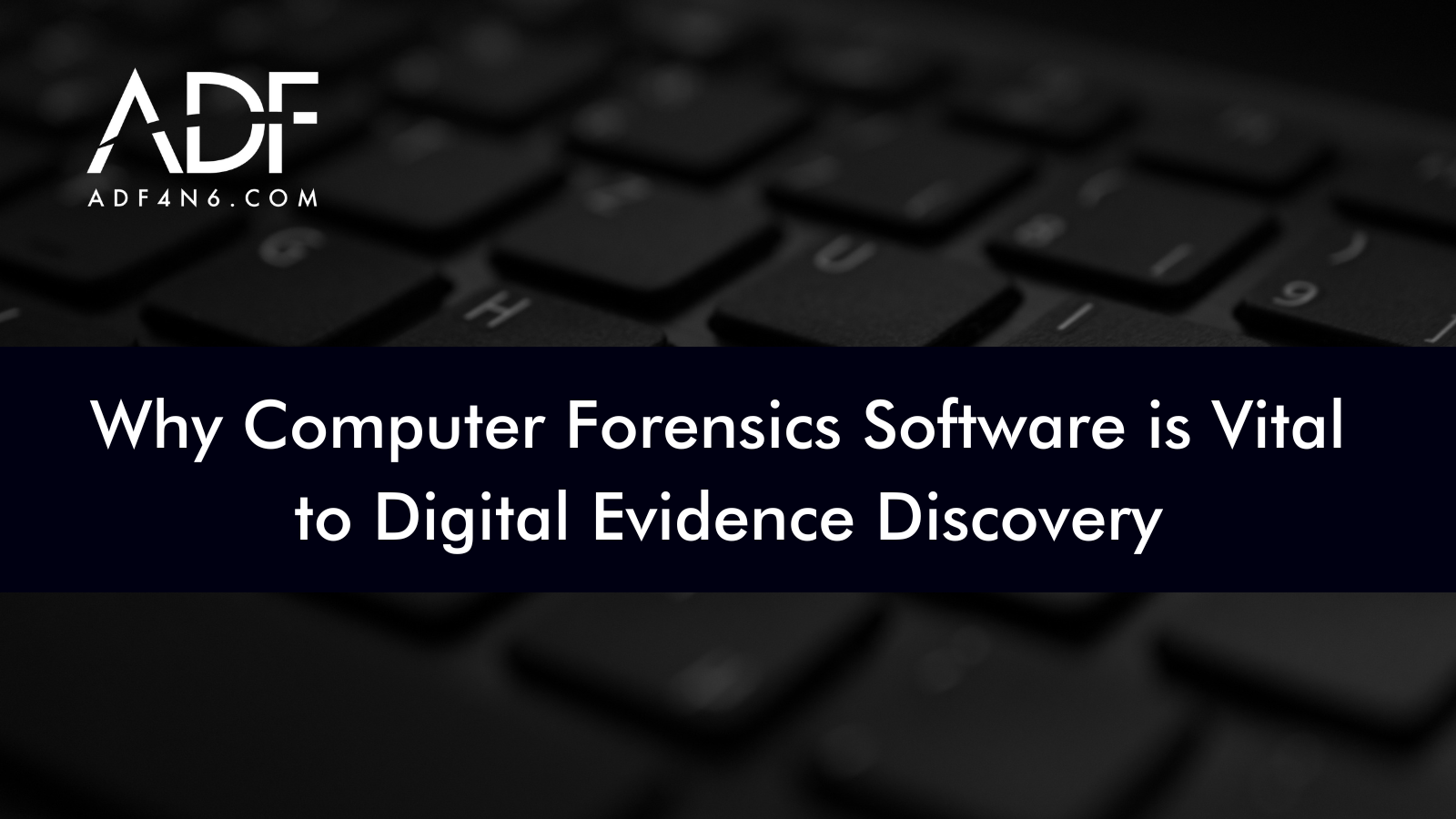 ADF Best Digital Forensic News Computer and Mobile Forensics Digital Forensics